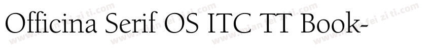 Officina Serif OS ITC TT Book字体转换